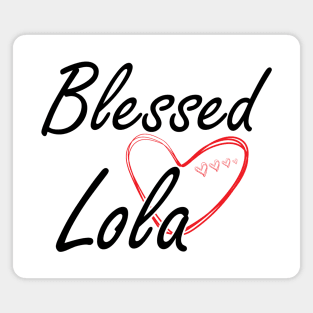 Lola - Blessed Lola Magnet